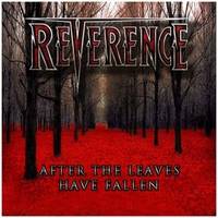 Reverence (USA) : After the Leaves Have Fallen